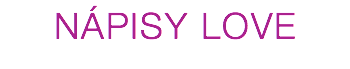 NÁPISY LOVE